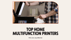 The Best Multifunction Printers